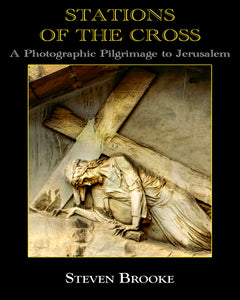 Stations of the Cross - A Photographic Pilgrimage to Jerusalem (e-book)